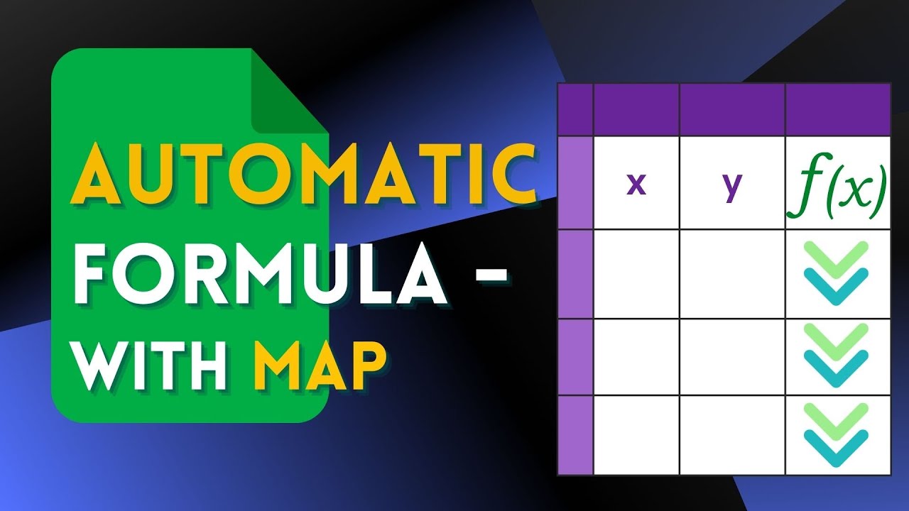 Automatic Formula in Google Sheets Using MAP