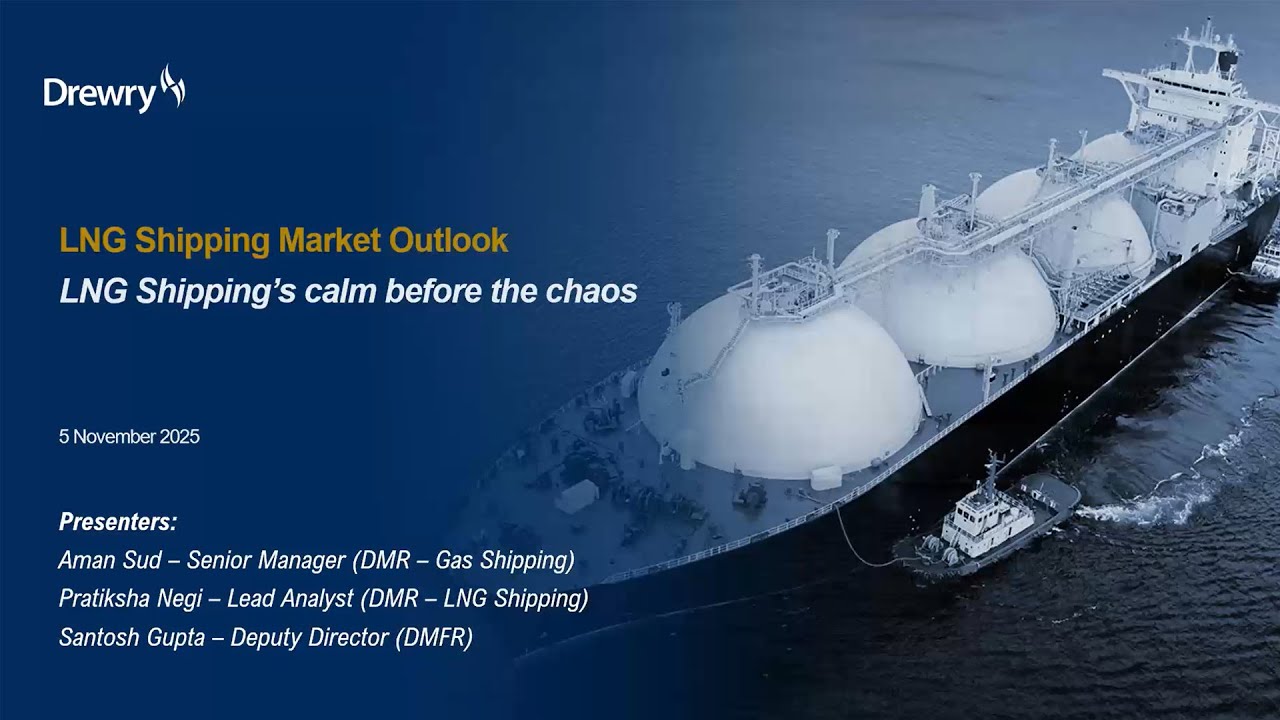 Drewry Webinar - LNG Shipping Market Outlook 08 Nov 2025