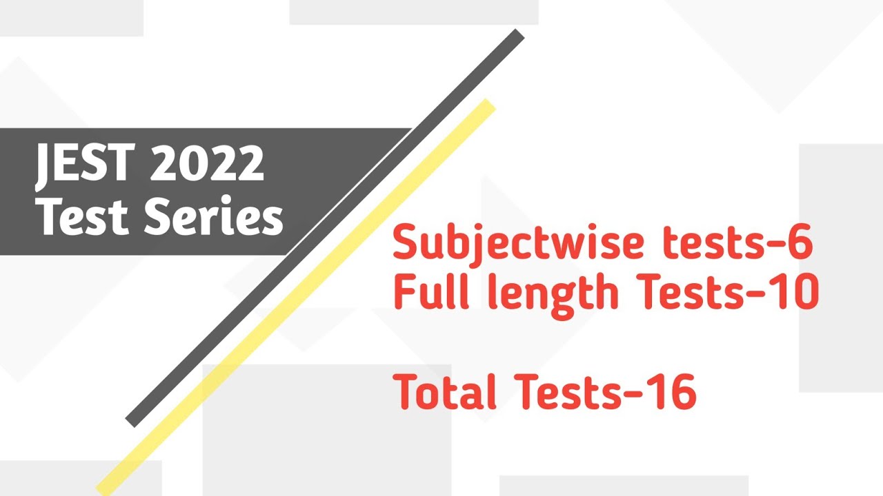 JEST 2022 Test Series Announcement |