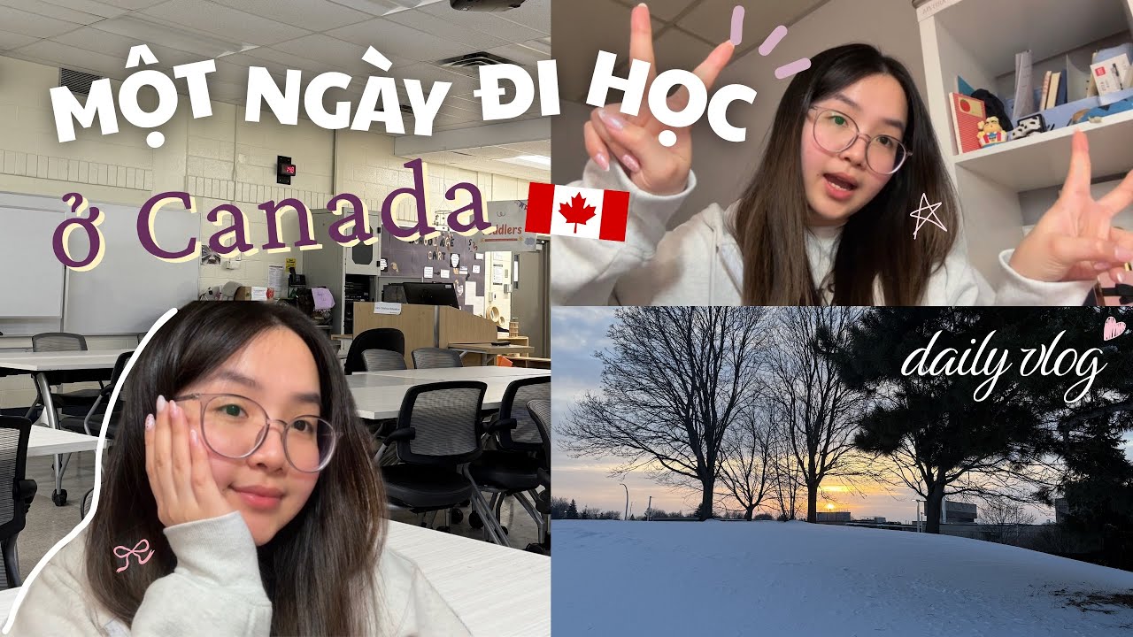 DU HỌC CANADA 🇨🇦 | Một ng&agrave;y của du học sinh tr&ocirc;i qua thế n&agrave;o? 📚 
