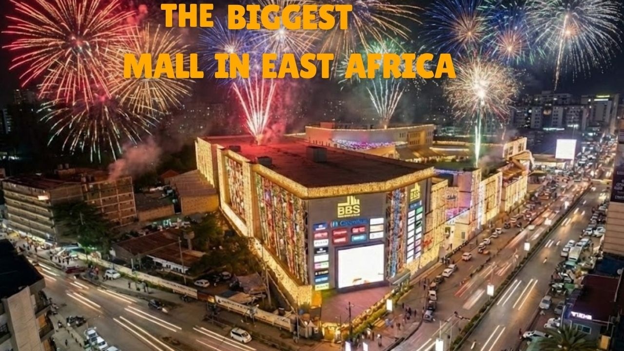 THE BIGGEST MALL IN EAST AFRICA
