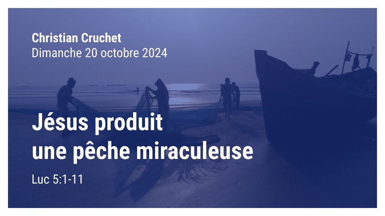 Jésus produit une pêche miraculeuse - Luc 5:1-11