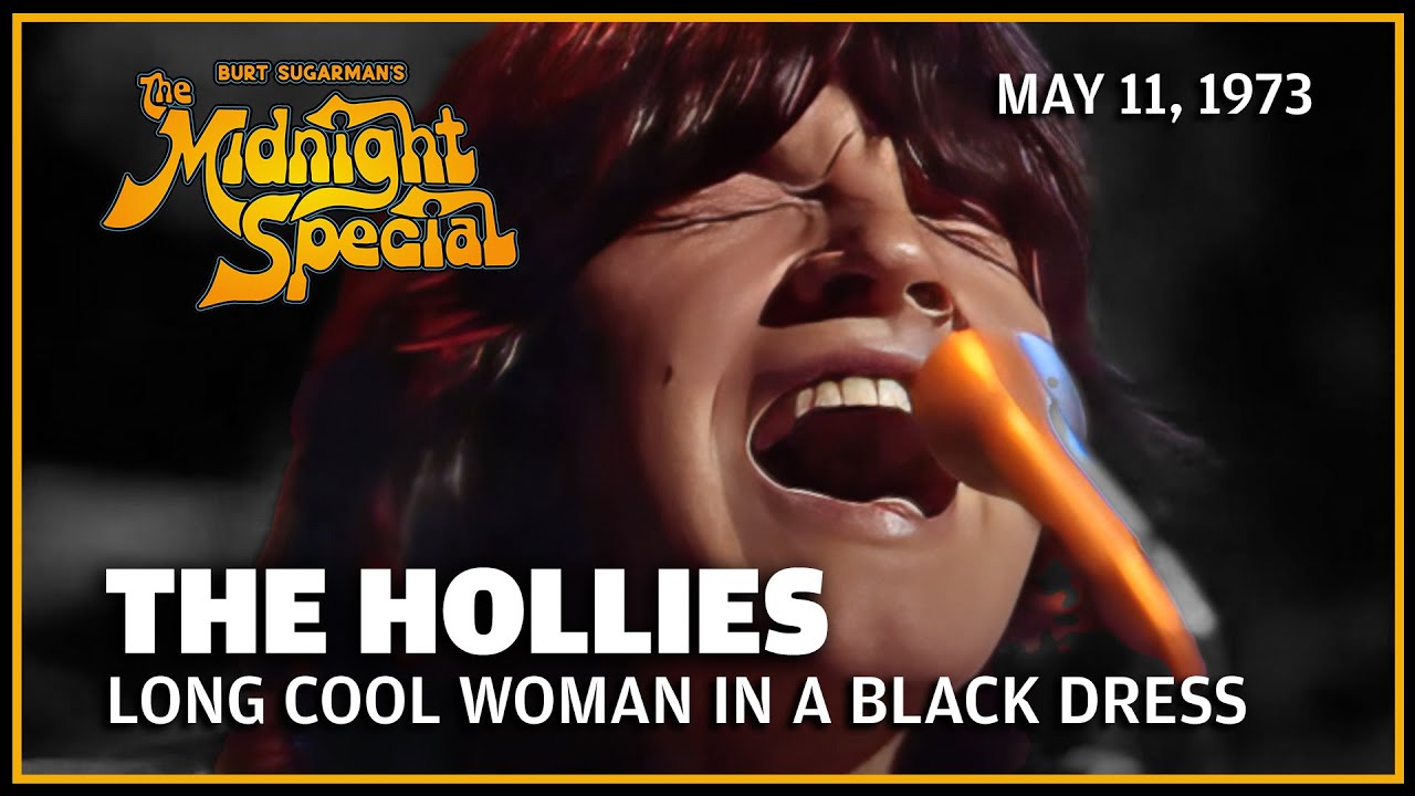 Long Cool Woman in a Black Dress - The Hollies | The Midnight Special