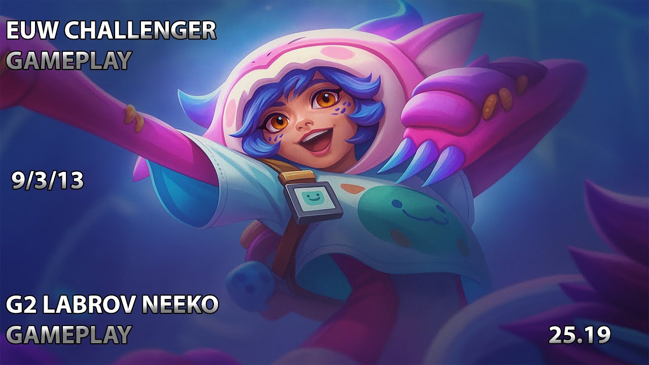 G2 Labrov Neeko  | EUW Challenger Gameplay | Neeko vs Rakan | Support | 25.18 | G2 Support Player
