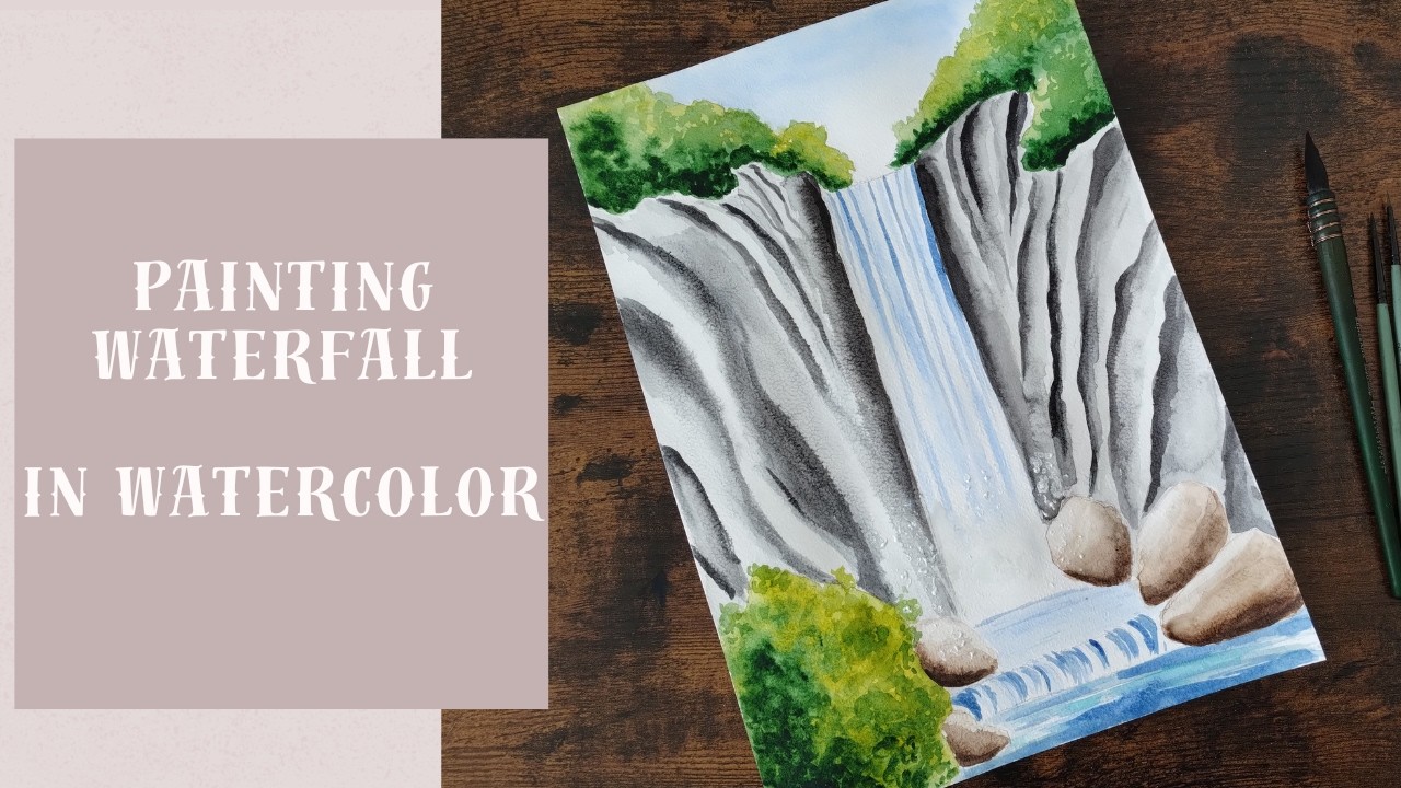 How to paint a simple waterfall in watercolor