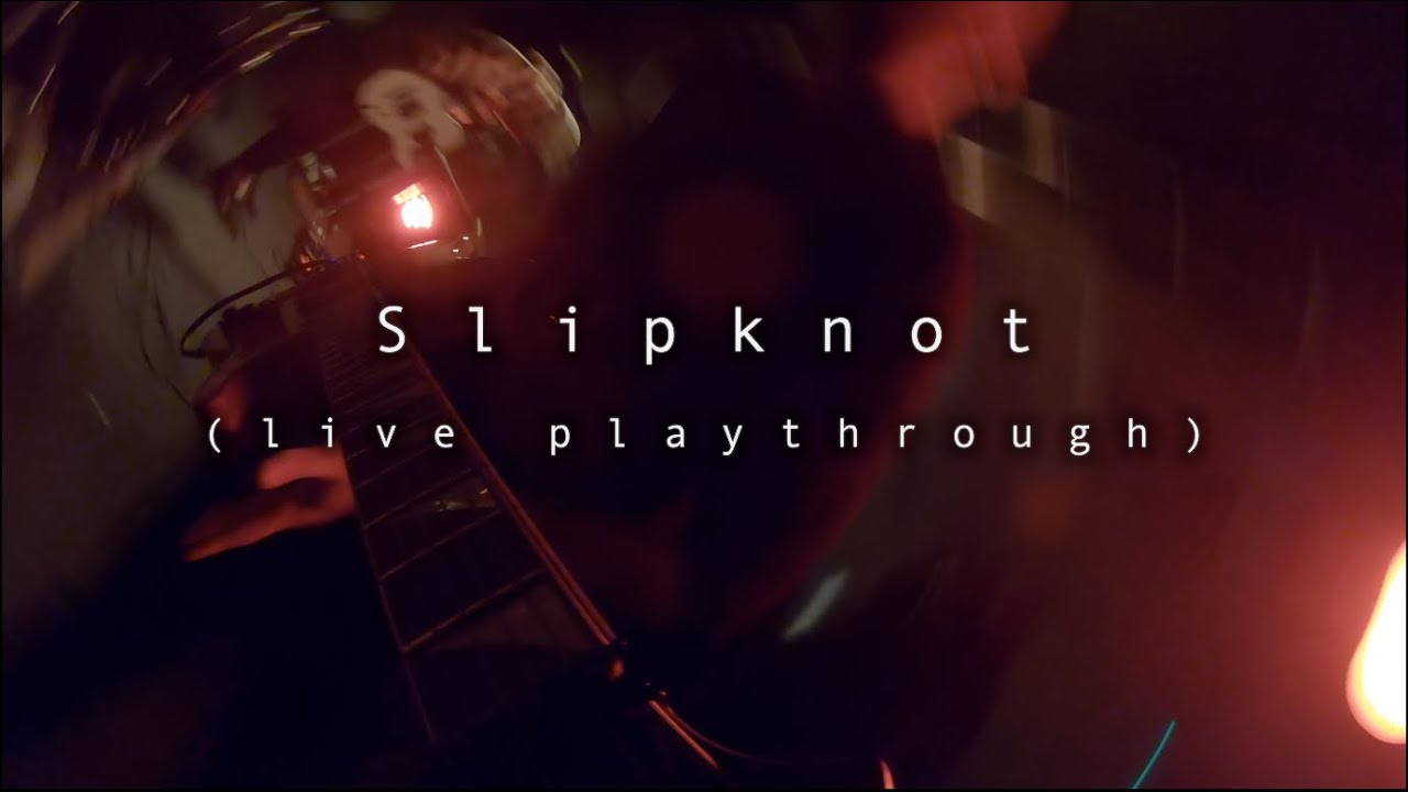 Slipknot Guitar Playthrough