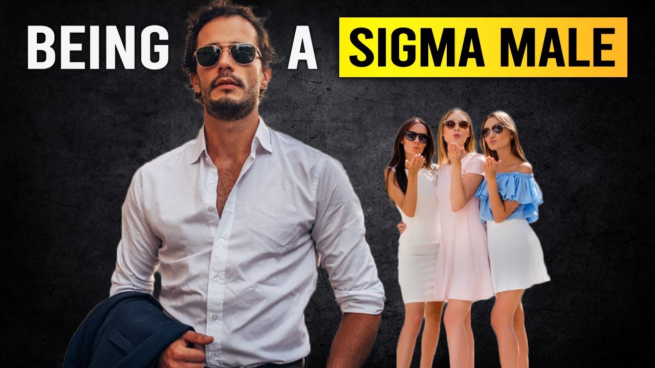 The True Meaning of Being a Sigma Male