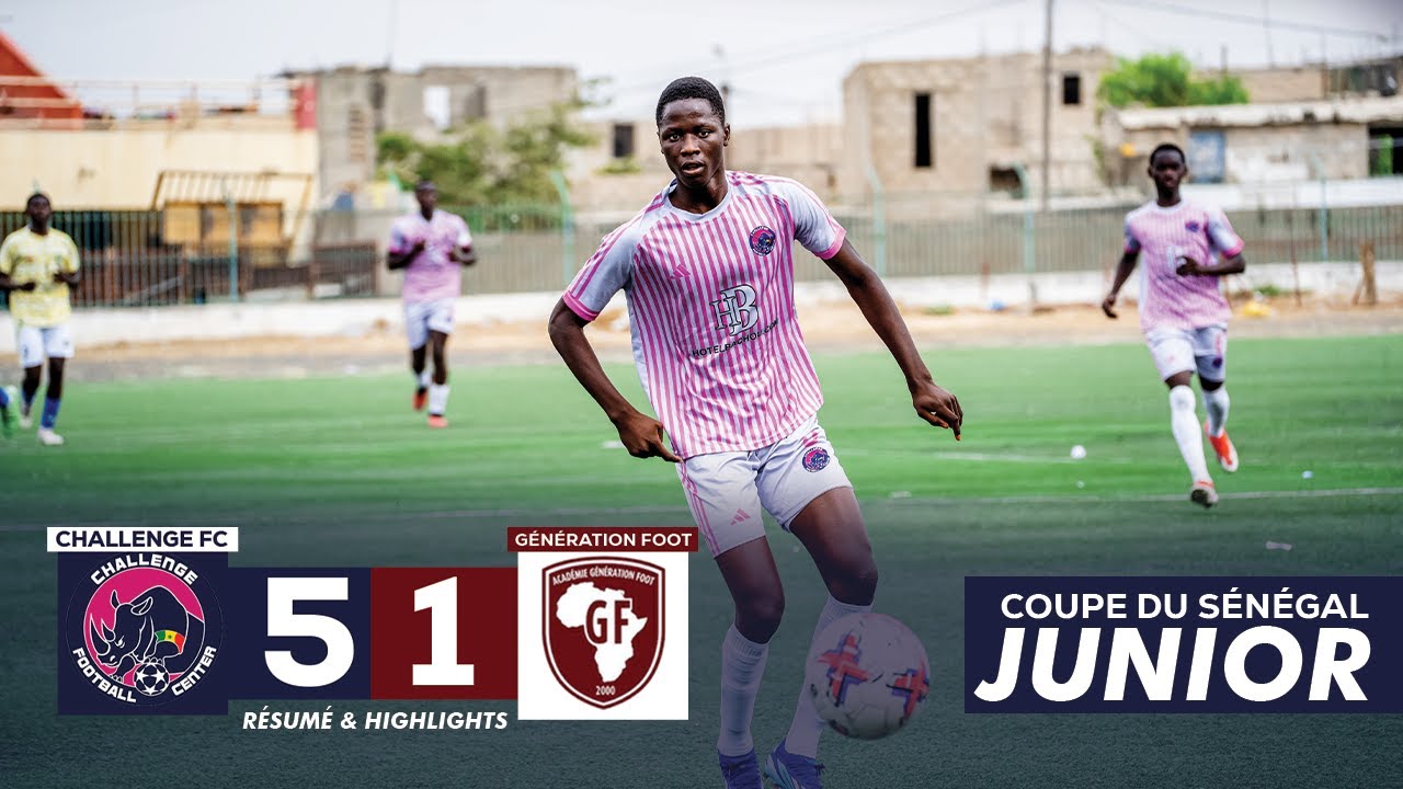 Challenge Fc vs Génération Foot|  Résumé & Highlights | COUPE DU SENEGAL JUNIOR
