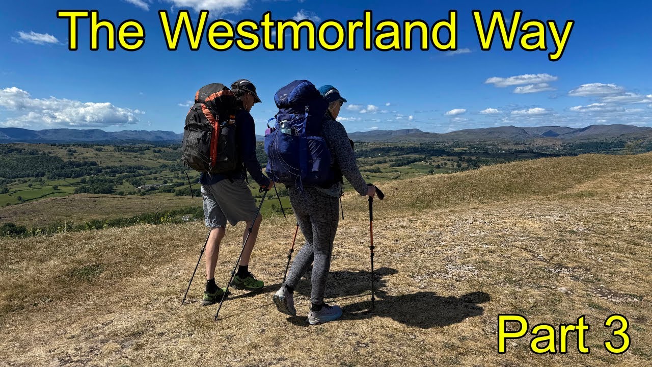 Westmorland Way. A Lake Distict backpacking Trail. Part 3 Windemere to Arnside.