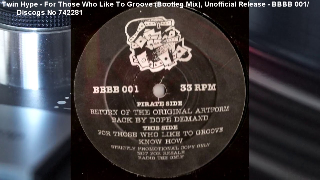 Twin Hype - For Those Who Like To Groove (Bootleg Mix) (1989)
