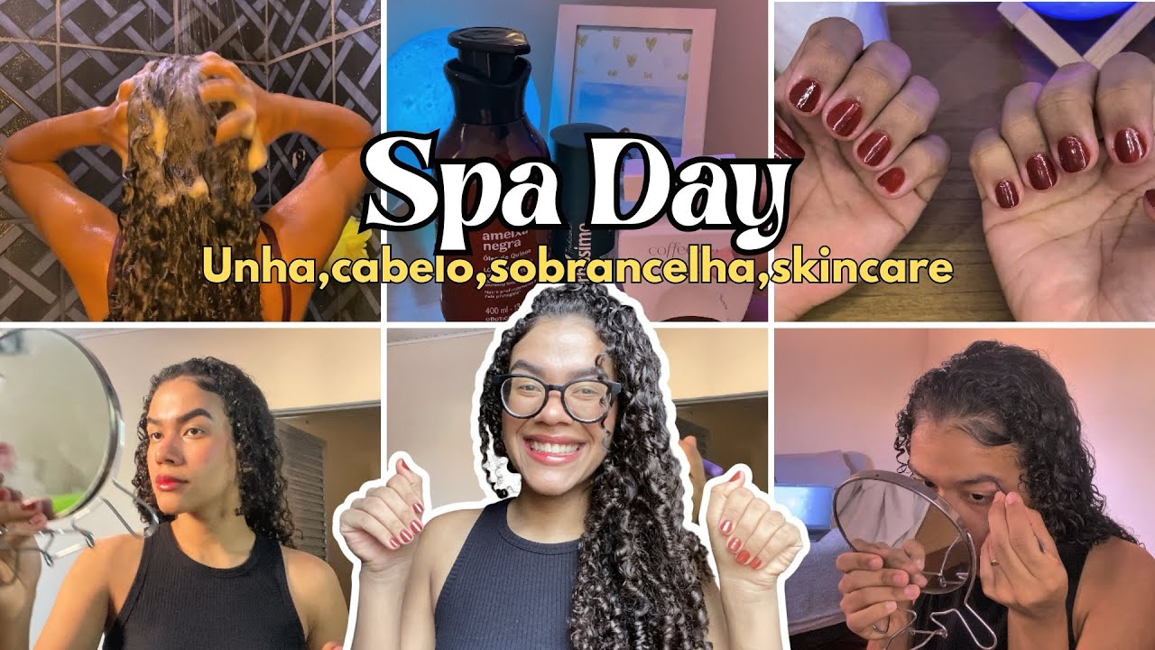 RECUPERANDO A AUTOESTIMA| cabelo, skincare, unhas, sobrancelha ✨🧖🏽‍♀️