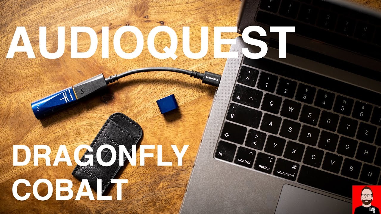 Excellence EVERYWHERE w/ AudioQuest's DragonFly Cobalt