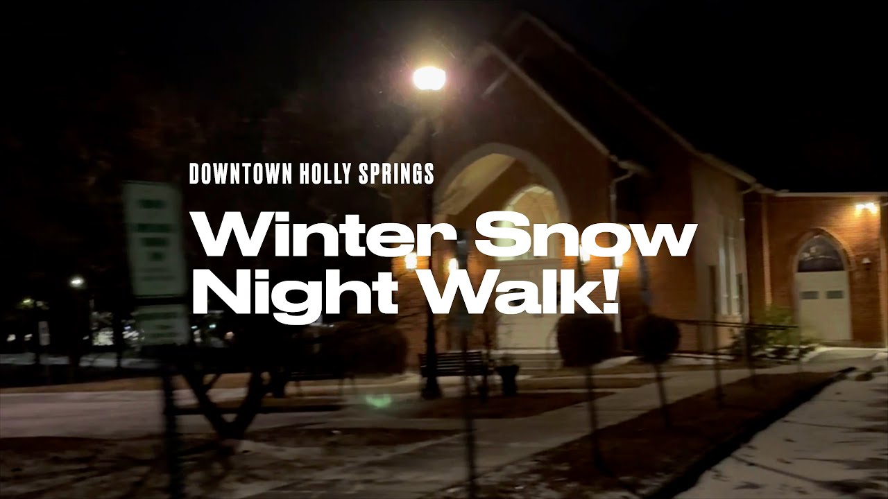Downtown Holly Springs Night Snow Walk! ASMR