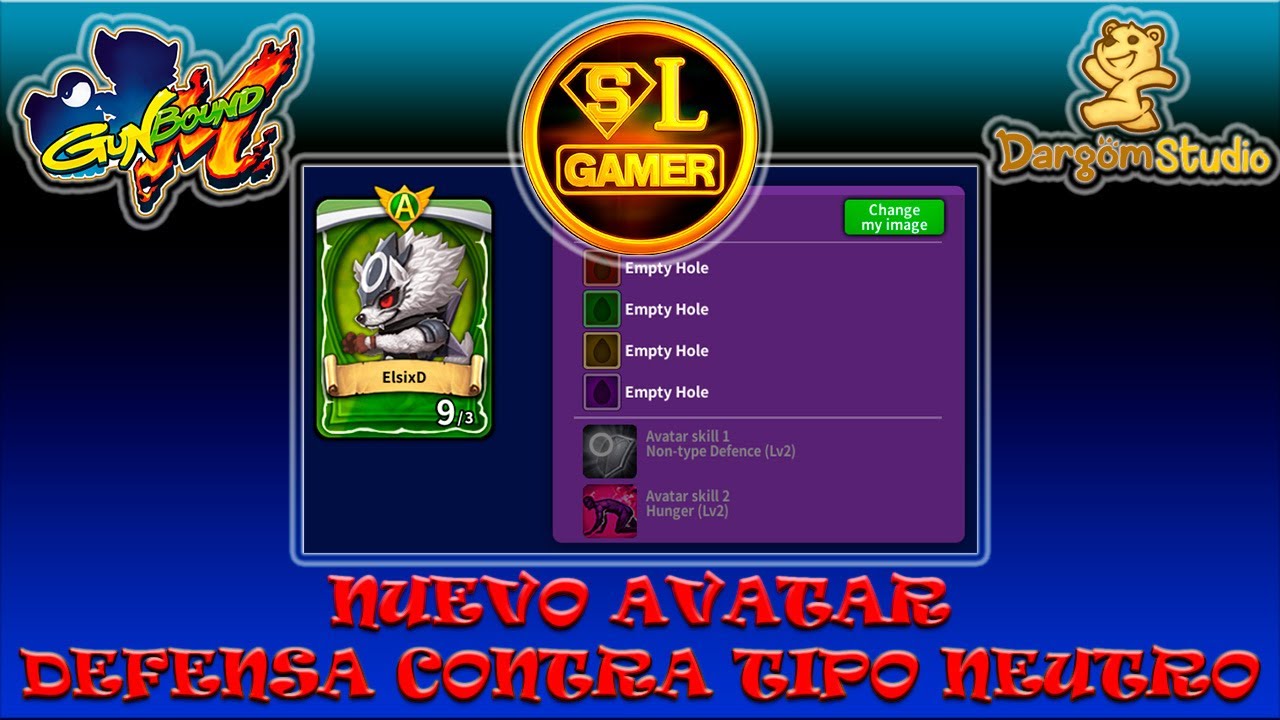 GUNBOUNDM "NUEVO AVATAR DEFENSA CONTRA TIPO NEUTRO NORMAL SIN TIPO COMO LO CONOZCAS"