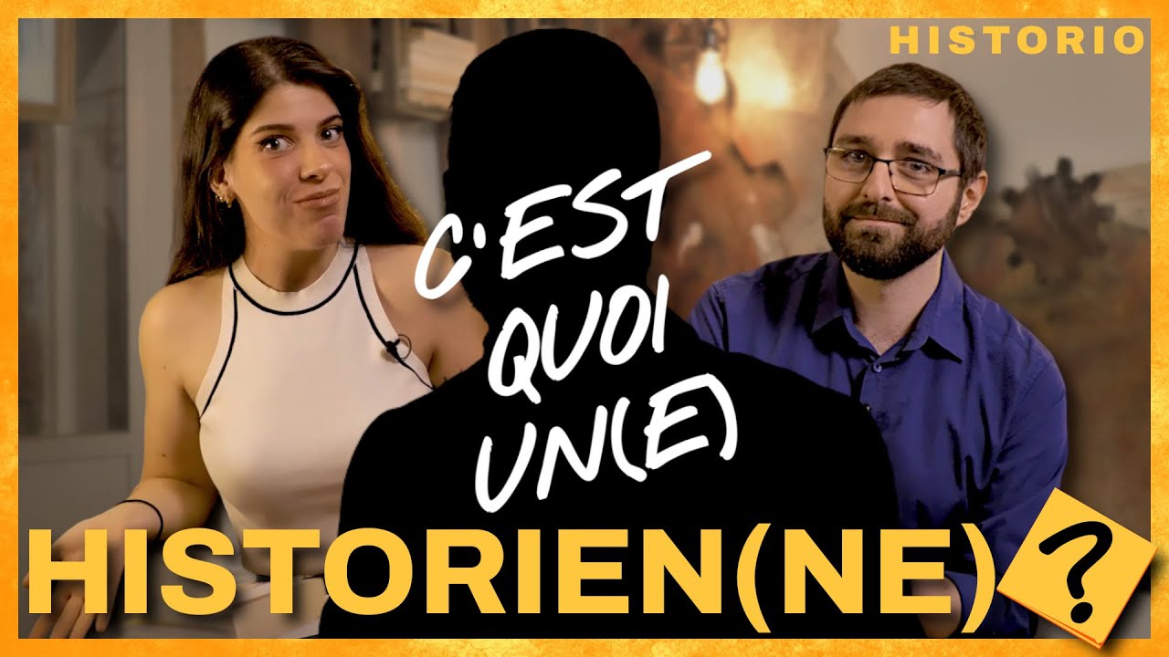 C'est quoi un(e) historien(ne) ? | HISTORIO [ST]