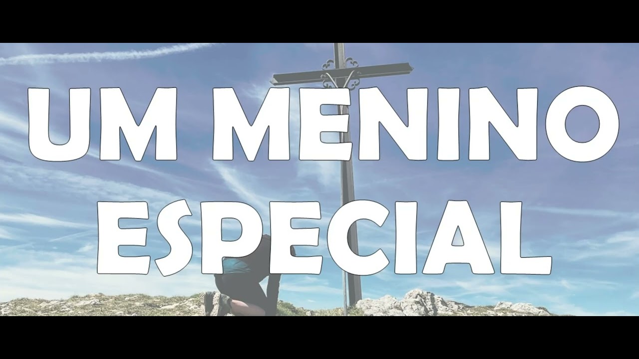 UM MENINO ESPECIAL