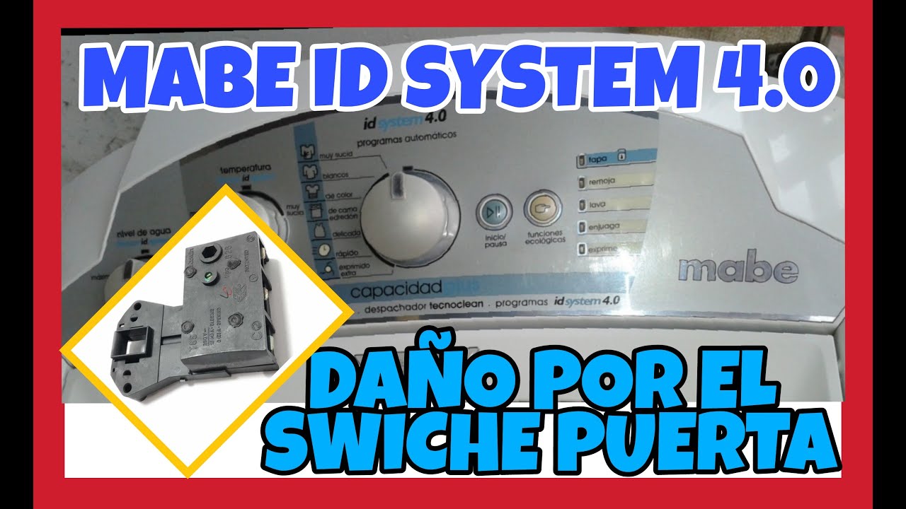✅  LAVADORA MABE ID SYSTEM 4 0  🚫 CORTO POR SWICHE PUERTA