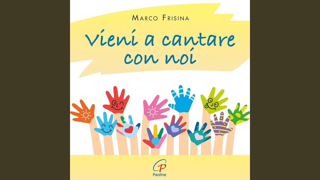 Vieni a cantare con noi