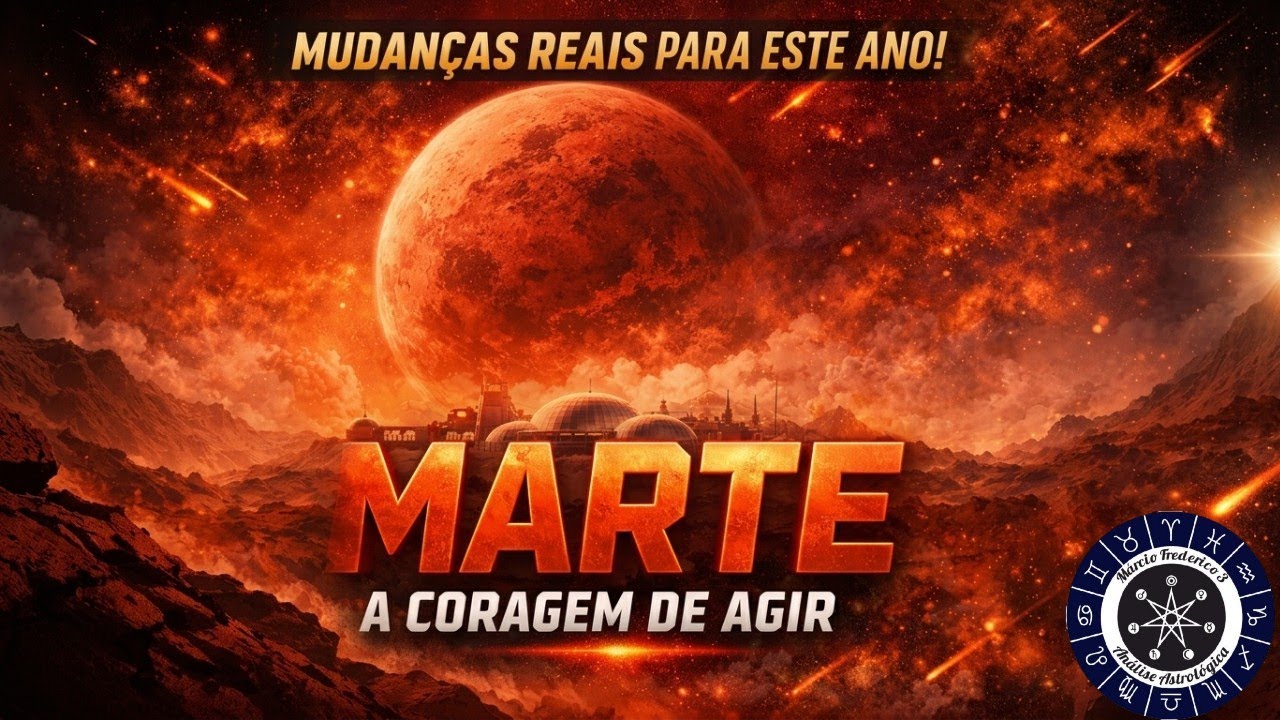 MARTE DESPERTA SUA CORAGEM – Algo muda no céu hoje. Análise do dia 17/03