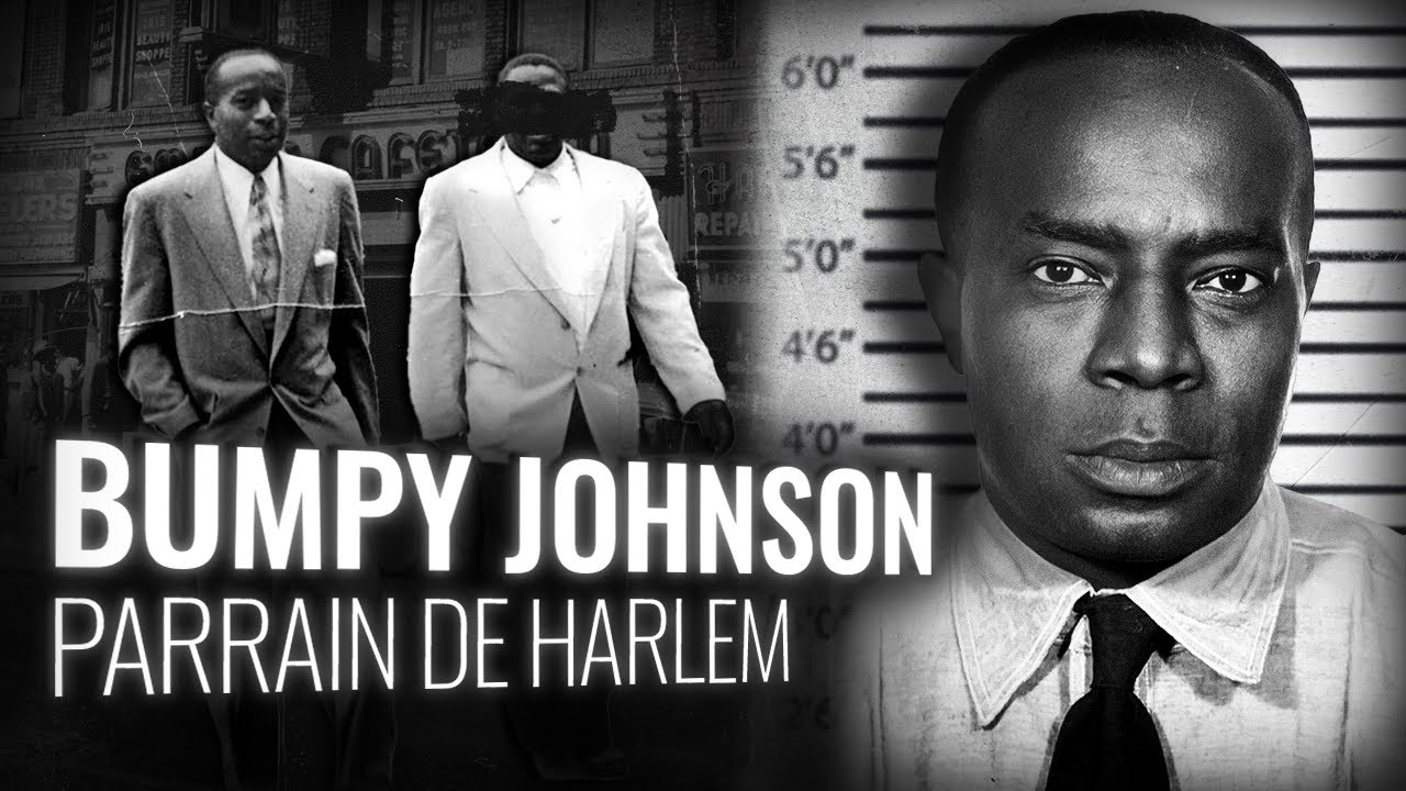 BUMPY JOHNSON : Le Parrain de Harlem