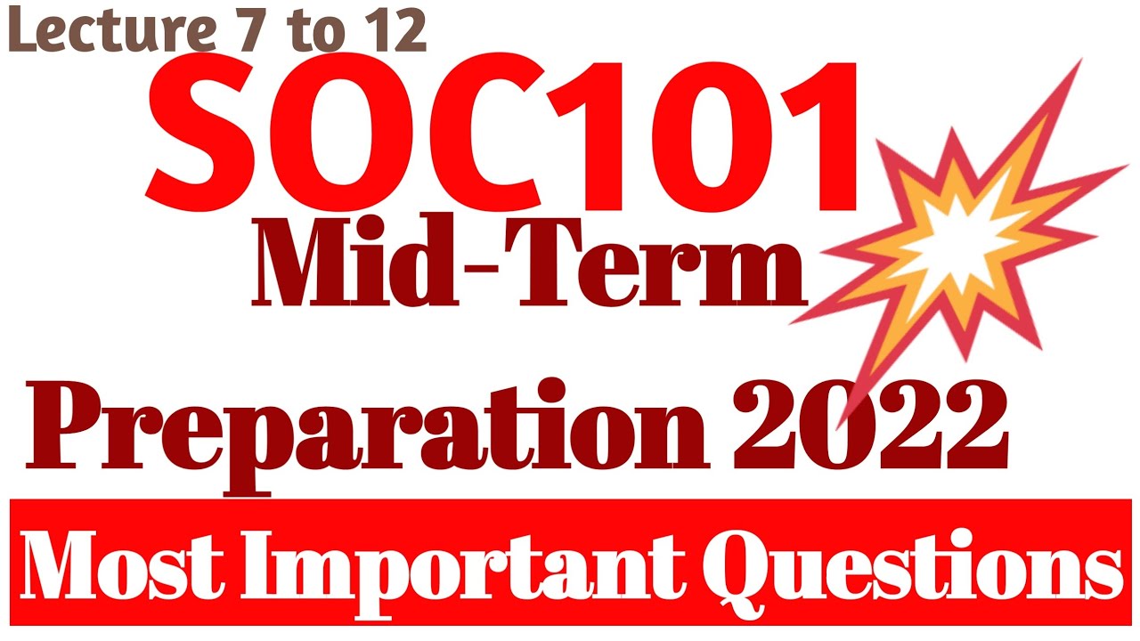 soc101 Mid-Term Preparation 2022 (Lecture  7 to 12) important short notes 