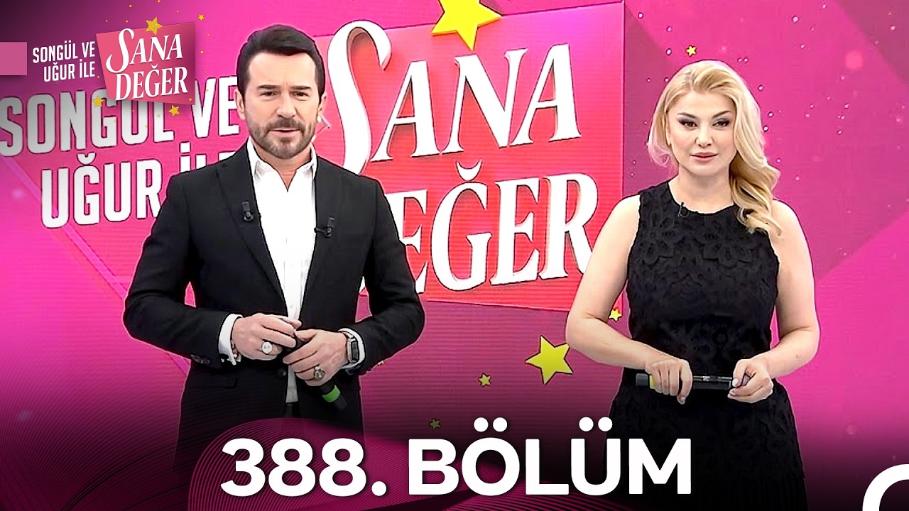 Song&uuml;l ve Uğur ile Sana Değer 388. B&ouml;l&uuml;m (8 Nisan 2026) - 2. Sezon