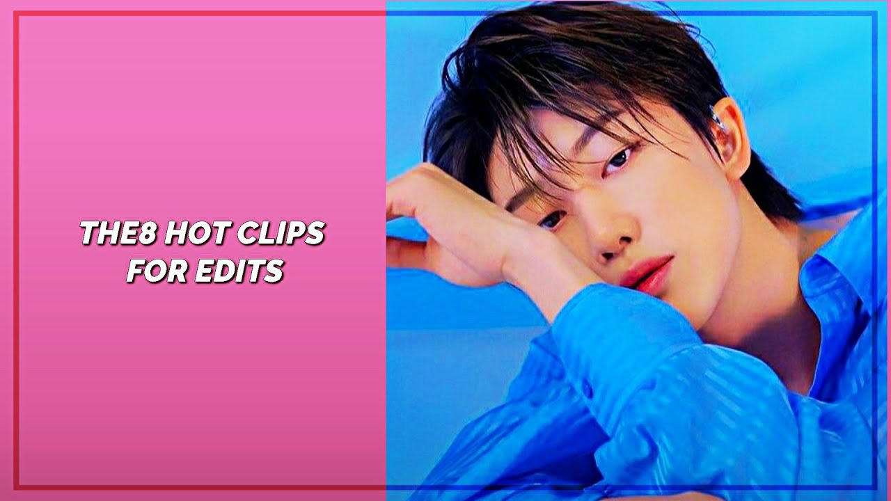 The8 hot clips for edits [HD]