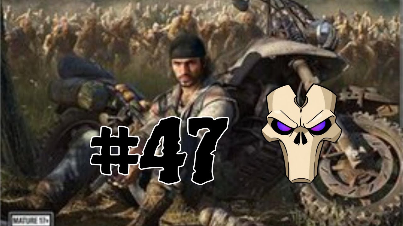 Days Gone ( Difícil) #47 -  Bora!