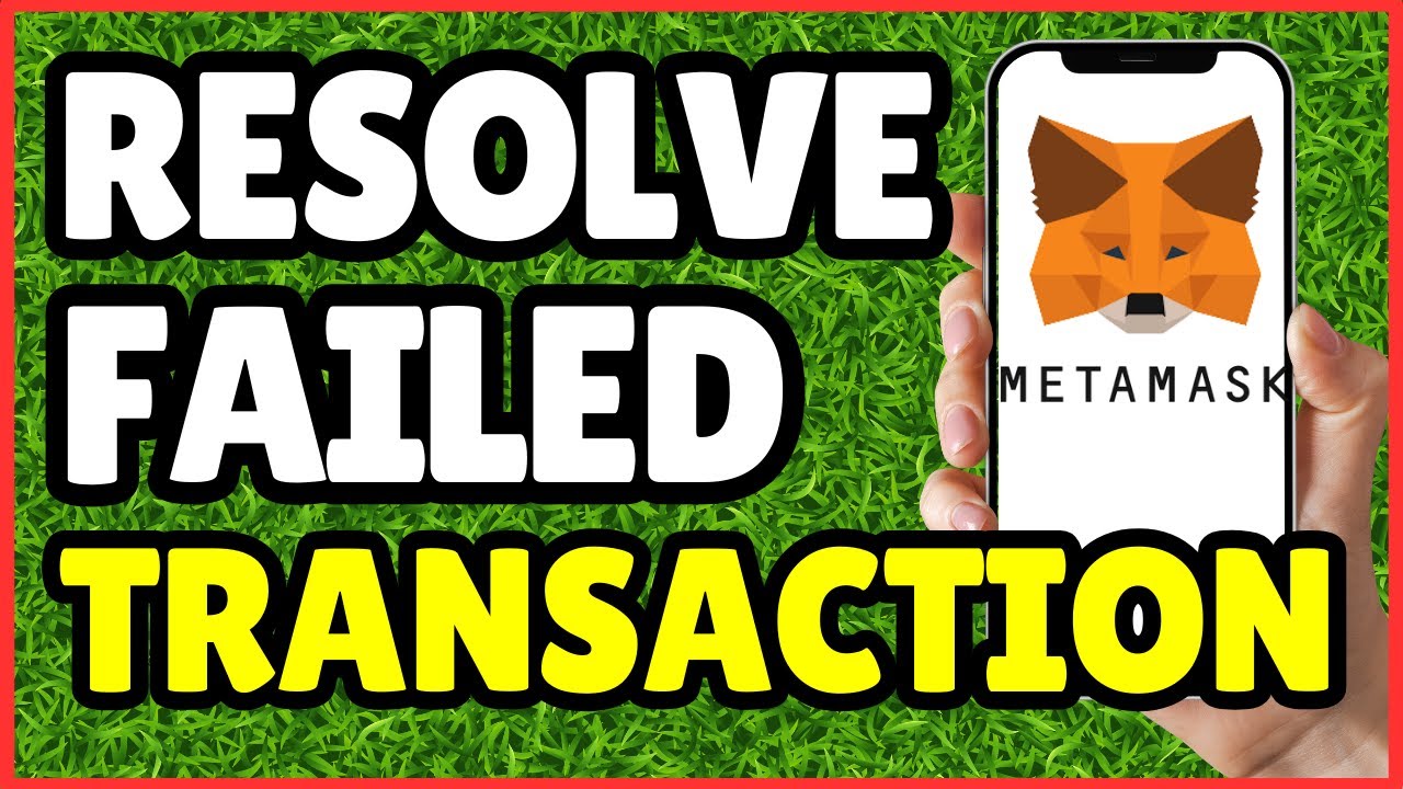 How to Resolve Failed Transactions and 'Out of Gas' Errors in MetaMask