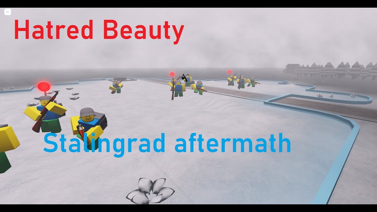 Hatred Beauty Stalingrad aftermath. Noobs in combat