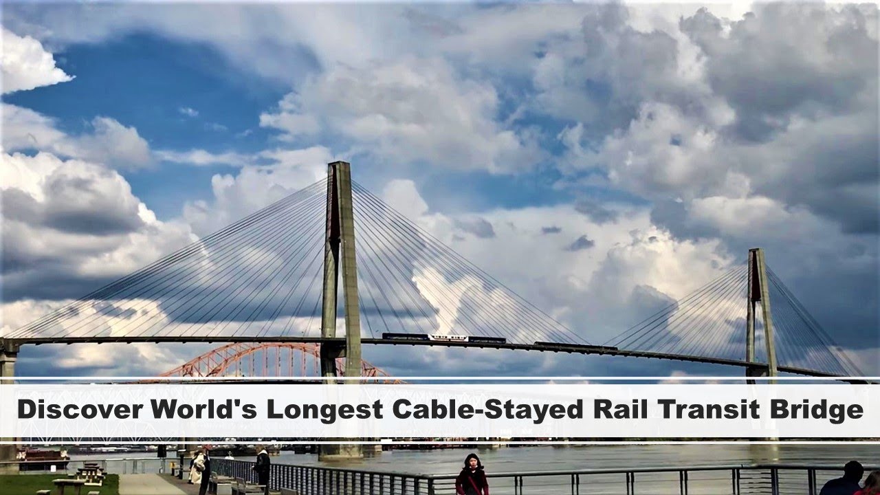 Discover World's Longest Cable-Stayed Rail Transit Bridge | SkyBridge, Metro Vancouver, BC, Canada