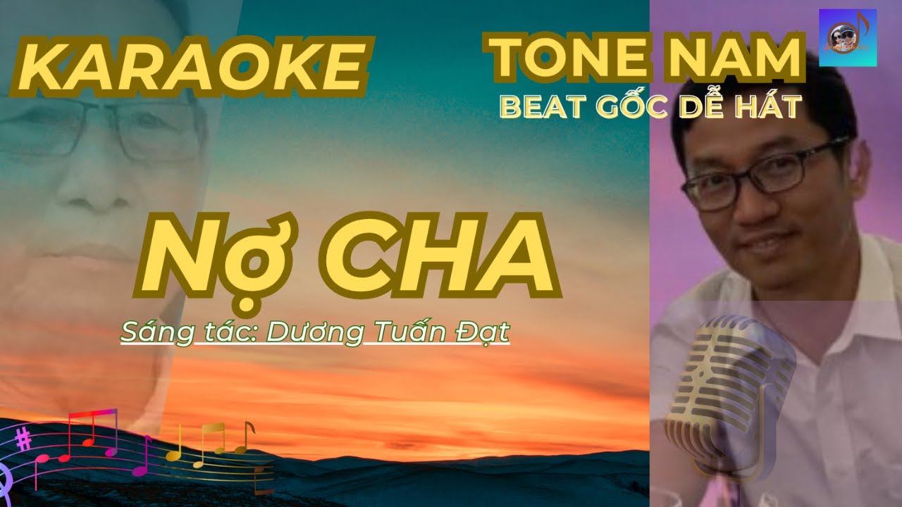 NỢ CHA KARAOKE tone NAM || Sáng tác: Dương Tuấn Đạt