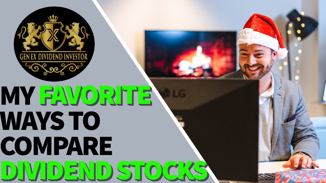 My Favorite Ways to Compare Dividend Stocks
