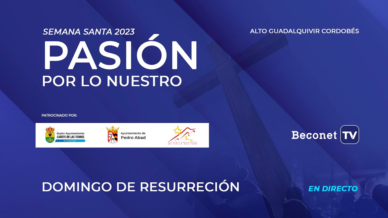 PASIÓN POR LO NUESTRO 2023: Domingo de Resurrección