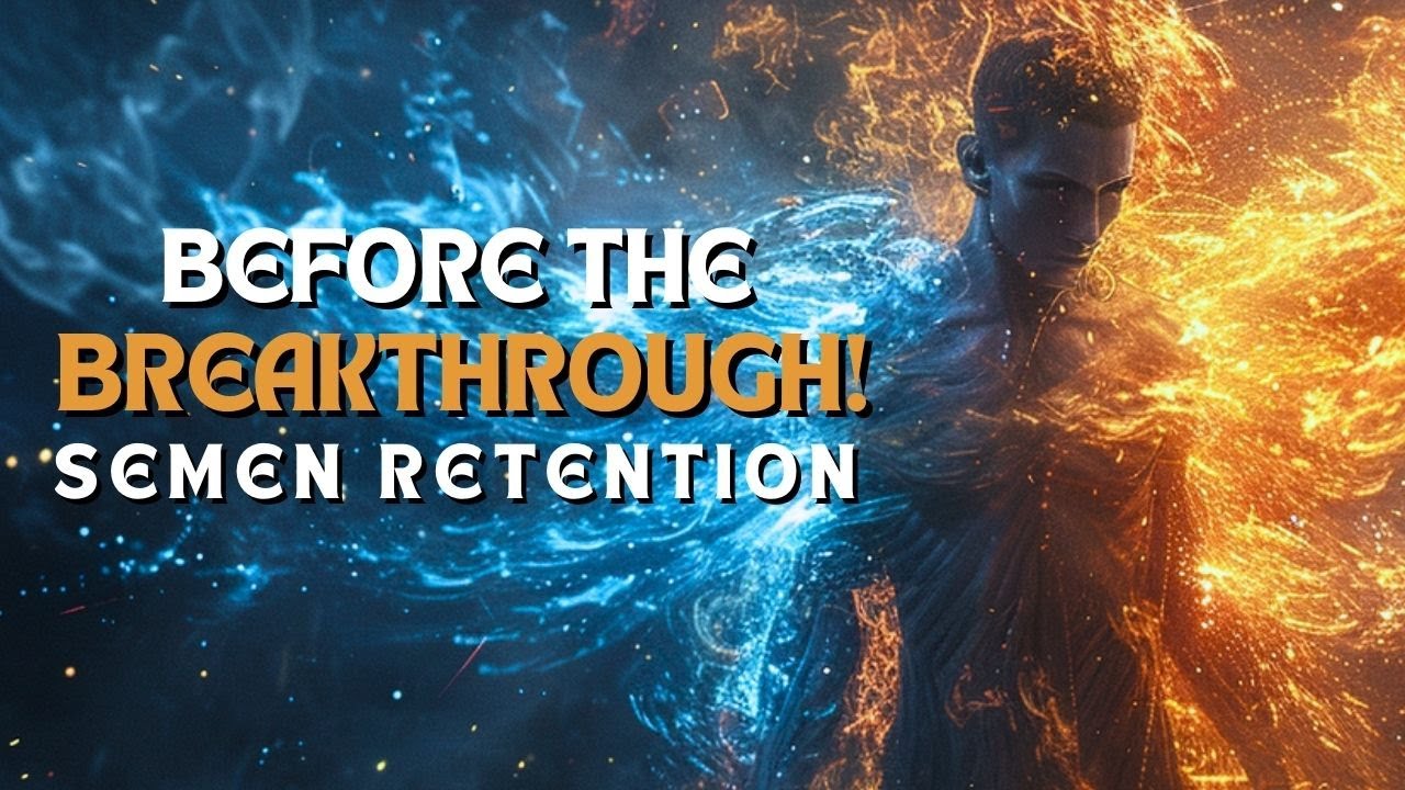 The Butterfly Effect of Semen Retention