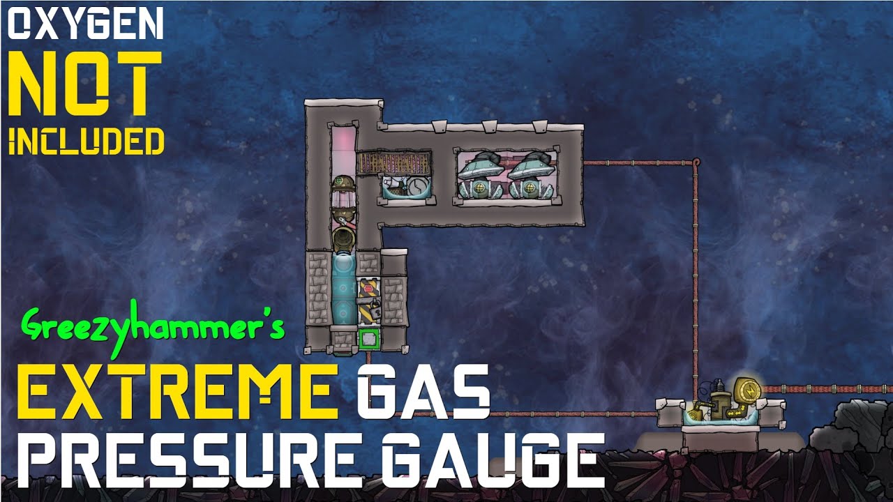 Extreme Gas Pressure Gauge - Oxygen Not Included