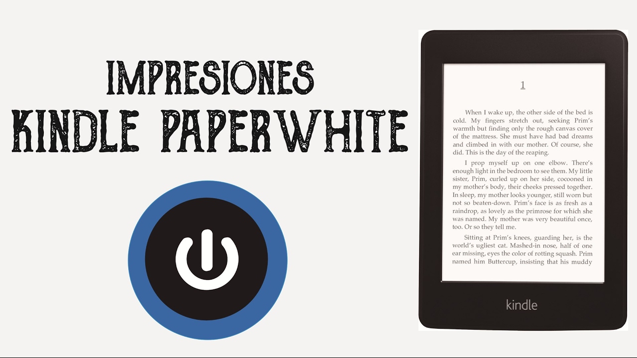 Impresiones Amazon Kindle PaperWhite en ESPAÑOL