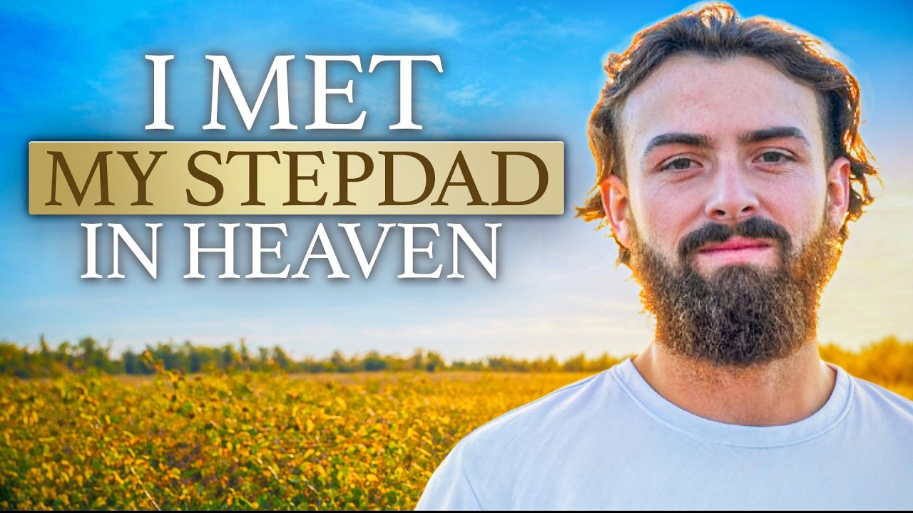 I Thought Death Was the End...Until I Met My Stepdad In Heaven