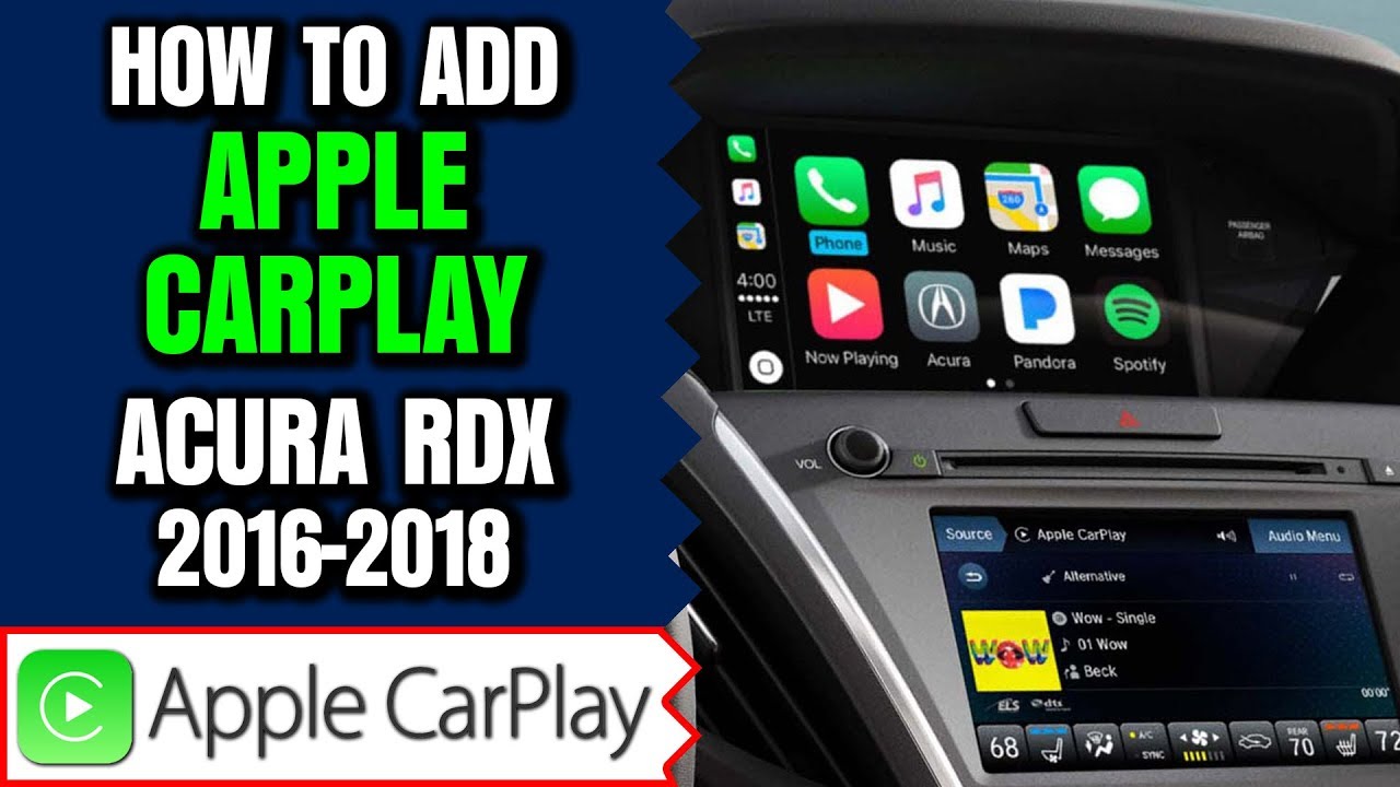 Acura RDX Apple CarPlay - Add Apple CarPlay Android Auto to Acura RDX 2016-2018 HDMI Input / NavTool