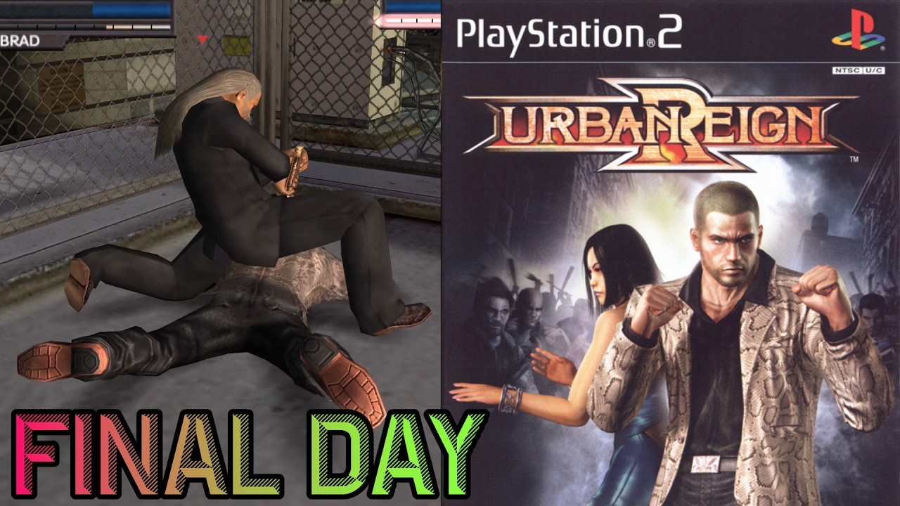 King of the Hill - Urban Reign (PS2) Final Day