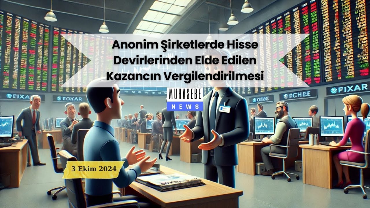 Anonim Şirketlerde Hisse Devirlerinden Elde Edilen Kazancın Vergilendirilmesi