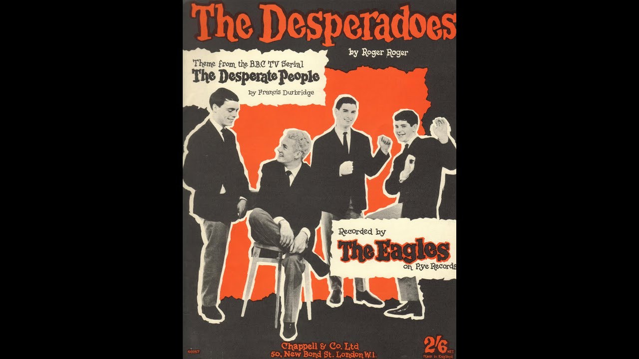 The Eagles - The Desperados (UK - 1963)