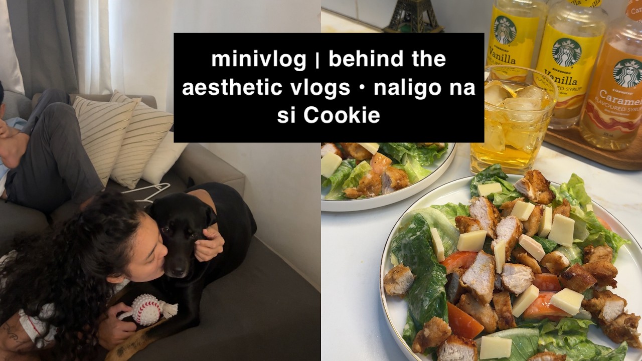 minivlog | behind the aesthetic vlogs • naligo na si Cookie