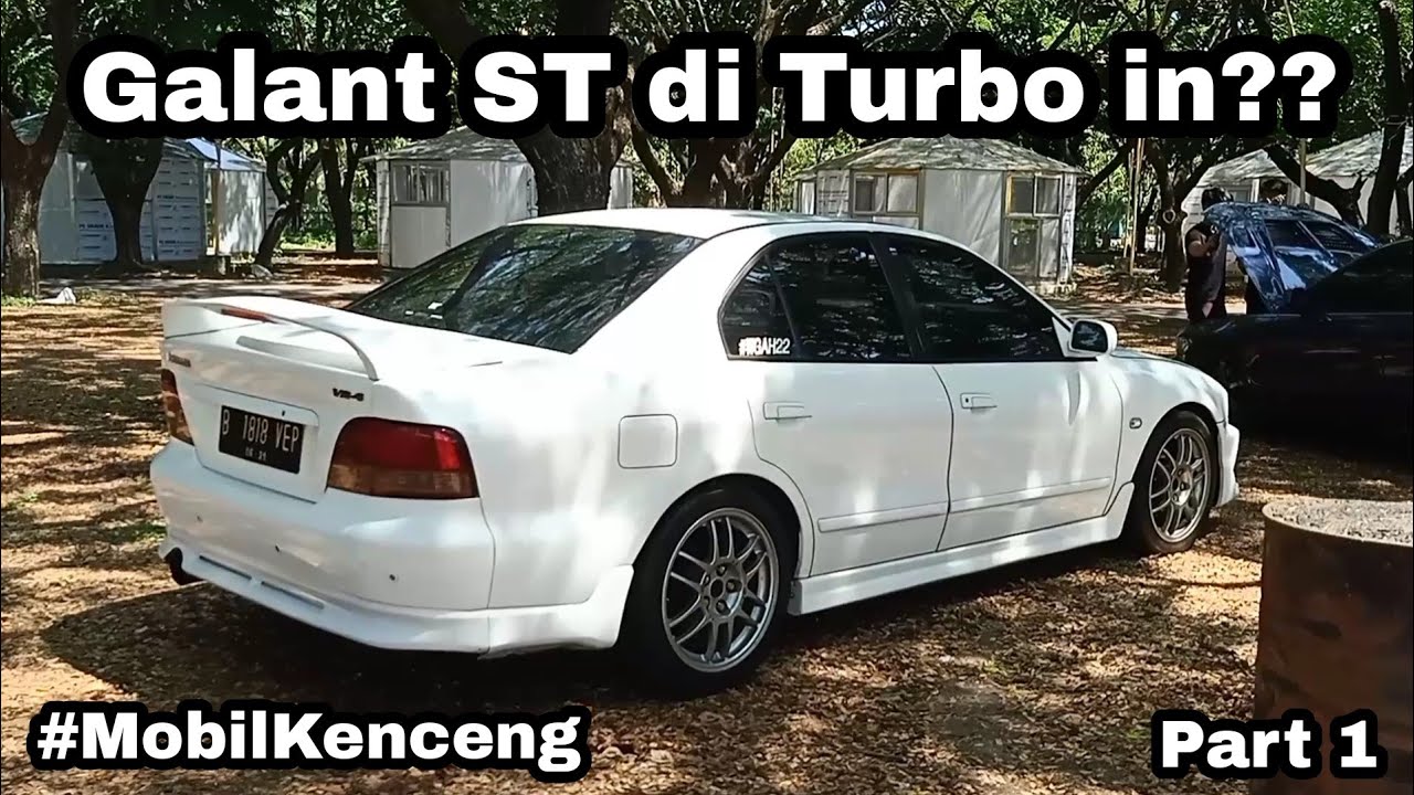 Review Modifikasi Hedon Mitsubishi Galant hiu pasang turbo  | Galant ST turbo Part 1