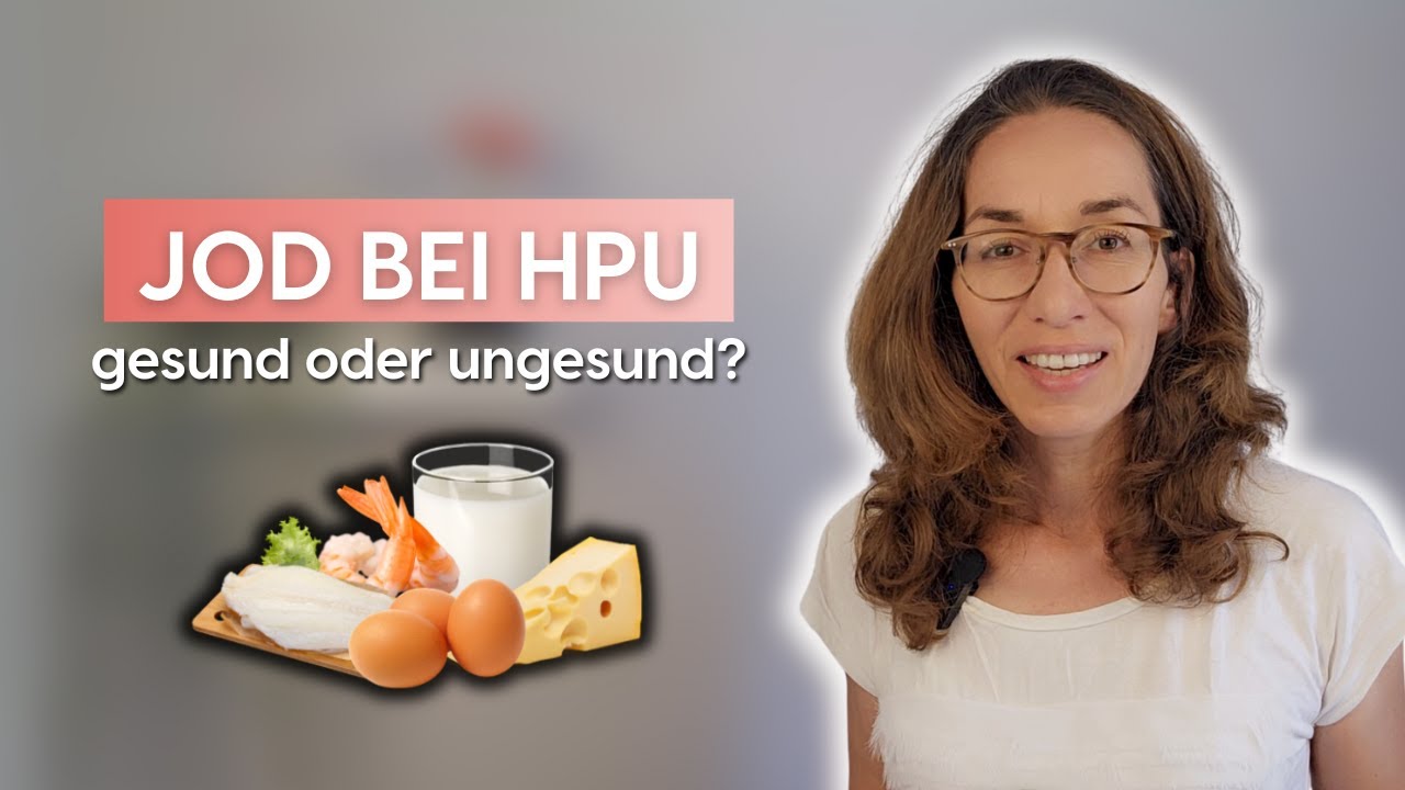 Warum du bei HPU Jod brauchst - (Jodmangel, Stoffwechsel)