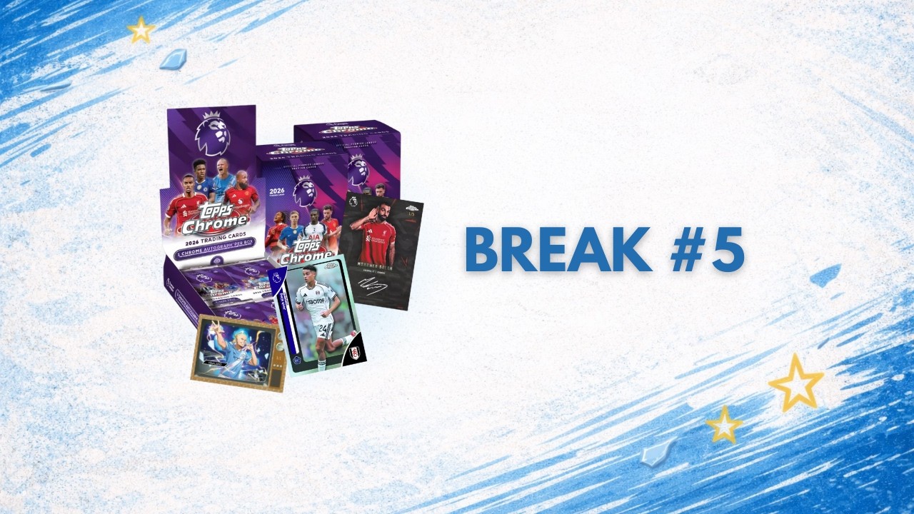BREAK #5 Topps Chrome Premier League 25/26