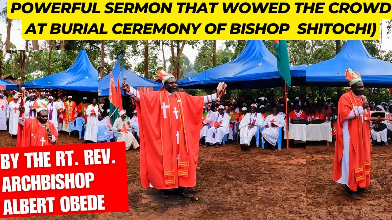 TRY GOD Powerful Sermon by Archbishop Albert Obede | RIP Bishop Shitochi