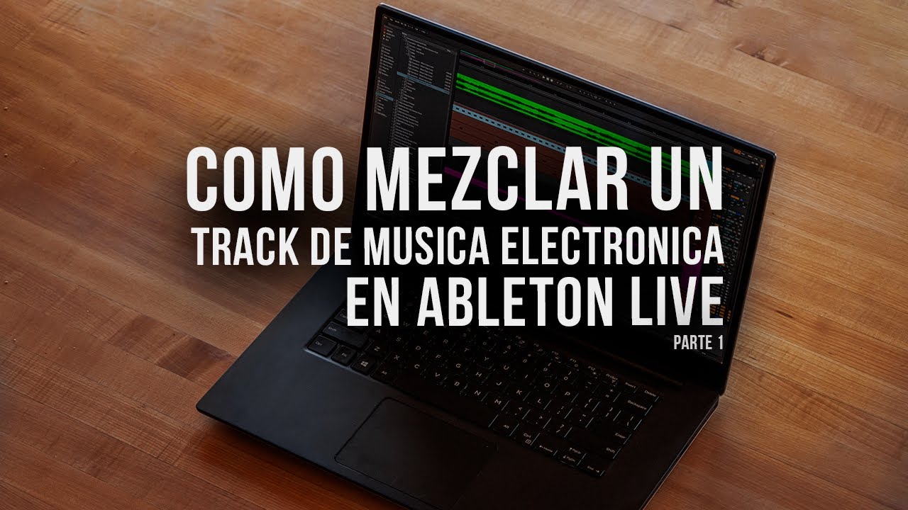 Como MEZCLAR UN TRACK de MUSICA ELECTRONICA en ABLETON LIVE + VST - Parte 1