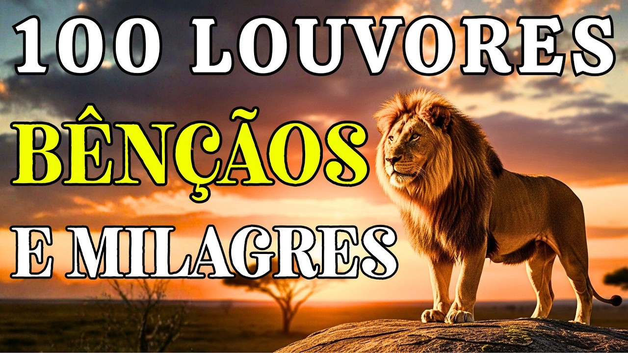 100 Louvores De Proteção Espiritual | Top Louvores Gospel | Oração Forte E Vitória