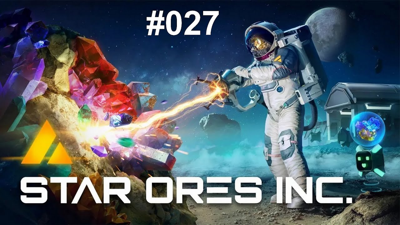 Star Ores Inc. #027 -  Live-Stream Let's Play
